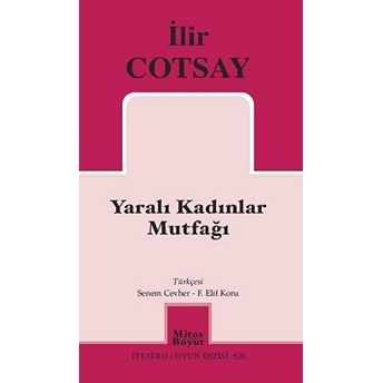 Yaralı Kadınlar Mutfağı Ilir Cotsay