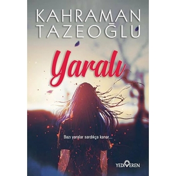 Yaralı Kahraman Tazeoğlu