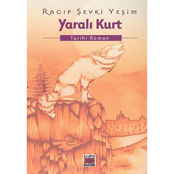 Yaralı Kurt Ragıp Şevki Yeşim