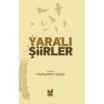 Yara'lı Şiirler Muharrem Akyüz