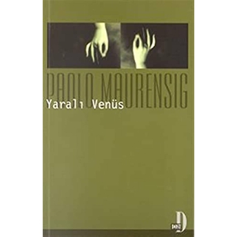 Yaralı Venüs Paolo Maurensig