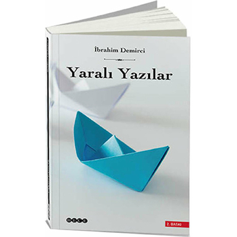 Yaralı Yazılar Ibrahim Demirci