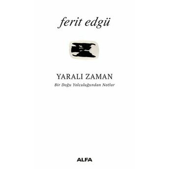 Yaralı Zaman Ferit Edgü