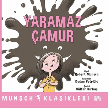 Yaramaz Çamur - Robert Munsch