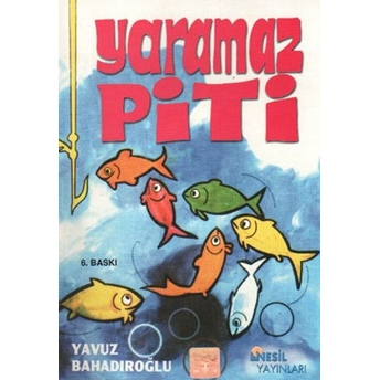 Yaramaz Piti Yavuz Bahadıroğlu