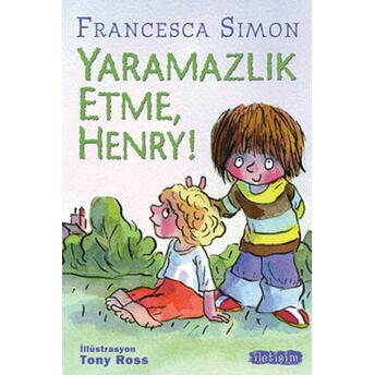 Yaramazlık Etme Henry! Francesca Simon