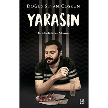 Yarasın Doğuş Sinan Coşkun