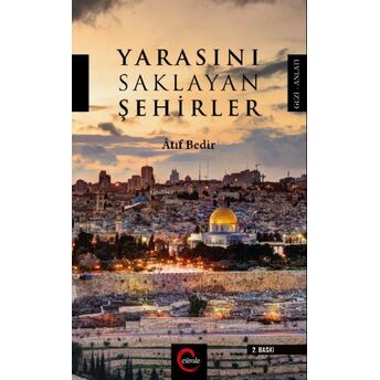 Yarasını Saklayan Şehirler Atıf Bedir