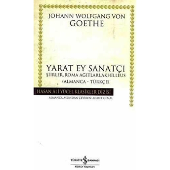 Yarat Ey Sanatçı Şiirler, Roma Ağıtları, Akhilleus Johann Wolfgang Von Goethe