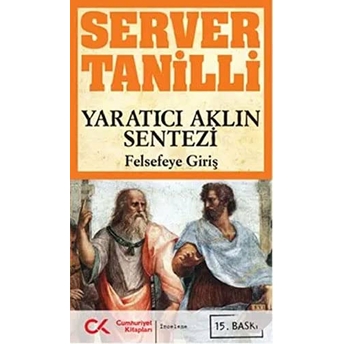 Yaratıcı Aklın Sentezi Felsefeye Giriş Server Tanilli