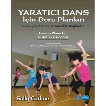 Yaratıcı Dans Için Ders Planları Sally Carline