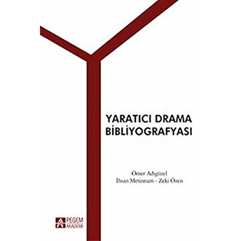 Yaratıcı Drama Bibliyografyası - Ömer Adıgüzel