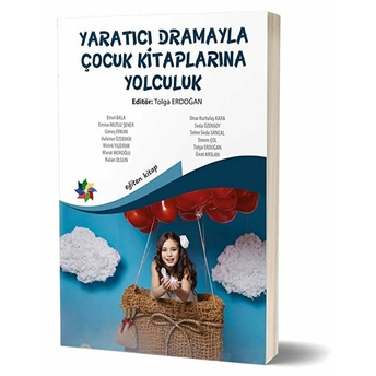 Yaratıcı Drama Ile Çocuk Kitaplarına Yolculuk