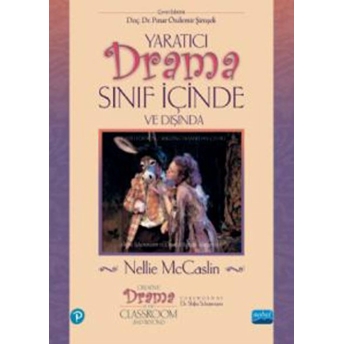 Yaratıcı Drama Sınıf Içinde Ve Dışında-Nellie Mccaslin