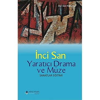 Yaratıcı Drama Ve Müze Inci San