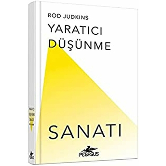 Yaratıcı Düşünme Sanatı (Ciltli) Rod Judkins