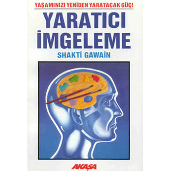 Yaratıcı Imgeleme Shakti Gawain