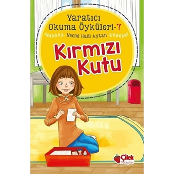 Yaratıcı Okuma Öyküleri 07 - Kırmızı Kutu Necmi Halil Aytan