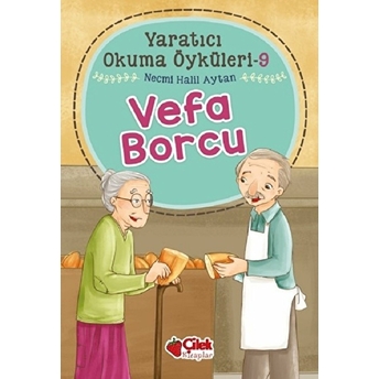 Yaratıcı Okuma Öyküleri 09 - Vefa Borcu Necmi Halil Aytan