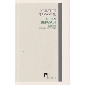 Yaratıcı Tekamül Henri Bergson