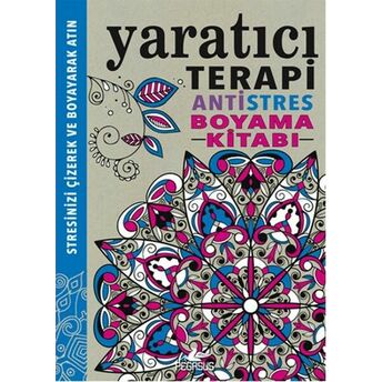 Yaratıcı Terapi / Antistres Boyama Kitabı Hannah Davies