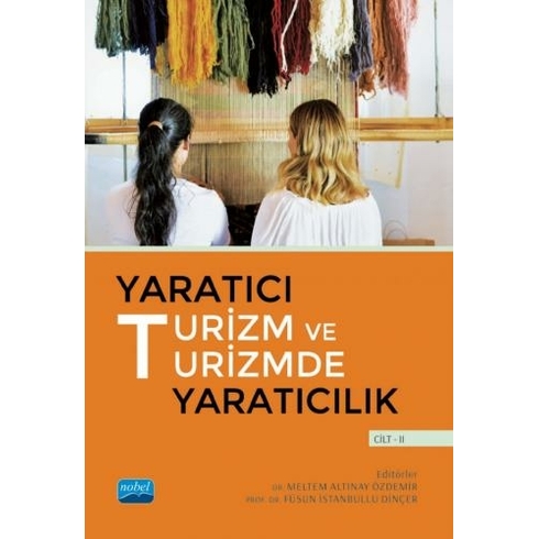 Yaratıcı Turizm Ve Turizmde Yaratıcılık - Cilt 2