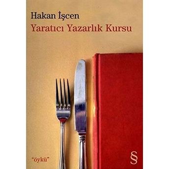 Yaratıcı Yazarlık Kursu Hakan Işcen