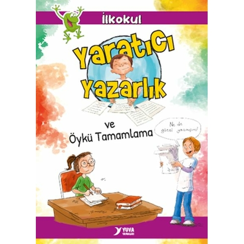 Yaratıcı Yazarlık Ve Öykü Tamamlama Songül Bakar