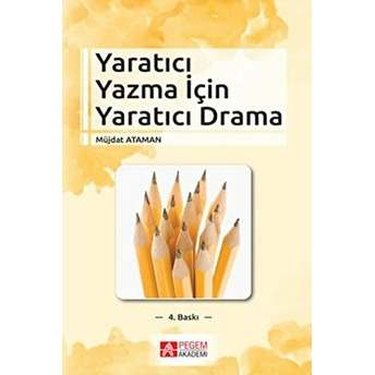 Yaratıcı Yazma Için Yaratıcı Drama Müjdat Ataman