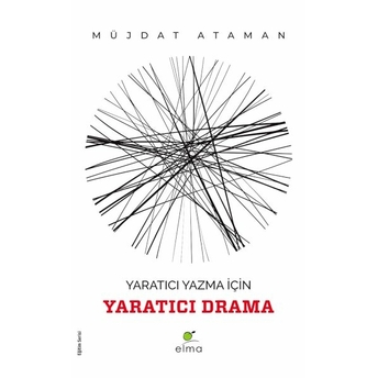 Yaratıcı Yazma Için Yaratıcı Drama Müjdat Ataman