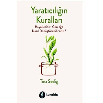 Yaratıcılığın Kuralları Tina Seelig