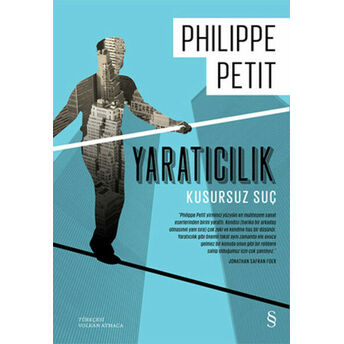 Yaratıcılık (Ciltli) Kusursuz Suç Philippe Petit