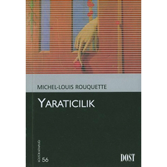 Yaratıcılık-Michel-Louis Rouquette