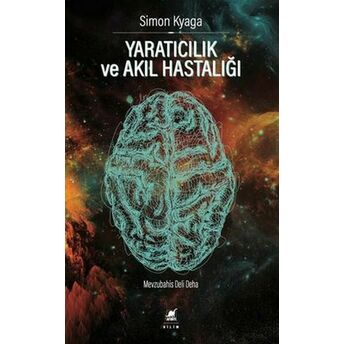 Yaratıcılık Ve Akıl Hastalığı Simon Kyaga