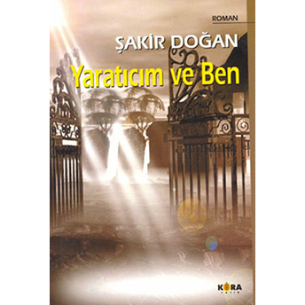 Yaratıcım Ve Ben