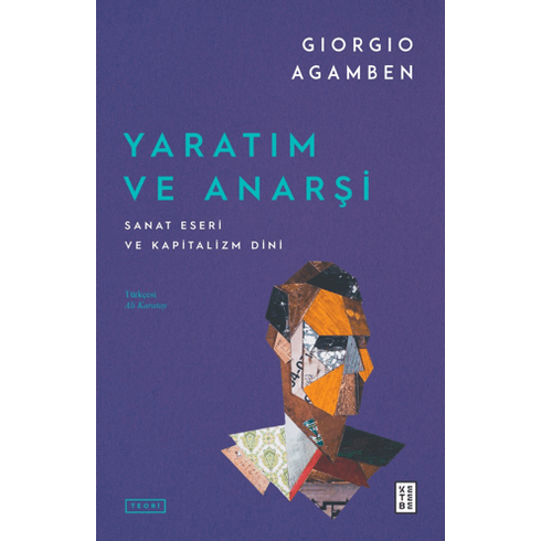 Yaratım Ve Anarşi Giorgio Agamben