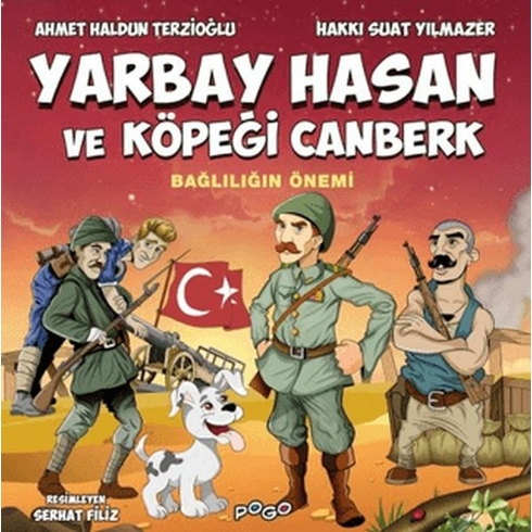 Yarbay Hasan Ve Köpeği Canberk - Bağlılığın Önemi Ahmet Haldun Terzioğlu , Hakkı Suat Yılmazer