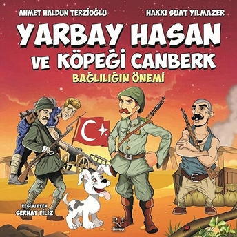 Yarbay Hasan Ve Köpeği Canberk - Bağlılığın Önemi Hakkı Suat Yılmazer