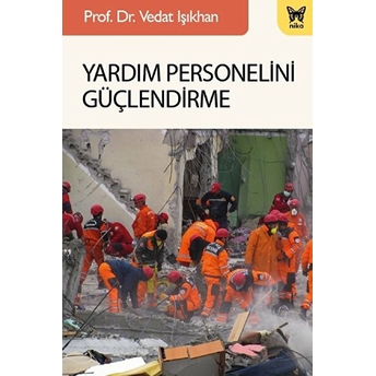 Yardım Personelini Güçlendirme - Vedat Işıkhan