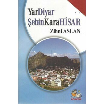 Yardiyar Şebinkarahisar Zihni Aslan