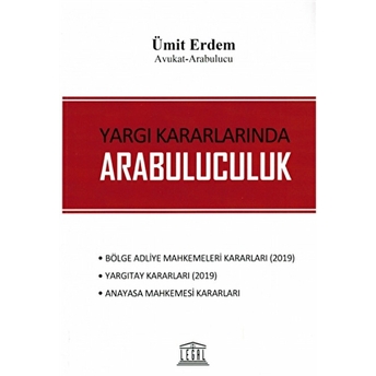 Yargı Kararlarında Arabuluculuk Ümit Erdem