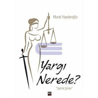 Yargı Nerede Murat Haydaroğlu