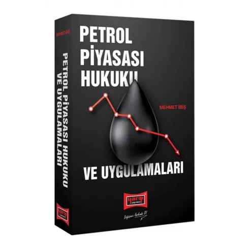 Yargı Yayınevi Petrol Piyasası Hukuku - Mehmet Ibiş