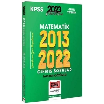 Yargı Yayınları 2023 Kpss Matematik 2013-2022 Tamamı Çözümlü Çıkmış Sorular Komisyon