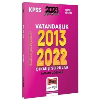 Yargı Yayınları 2023 Kpss Vatandaşlık 2013-2022 Tamamı Çözümlü Çıkmış Sorular Komisyon