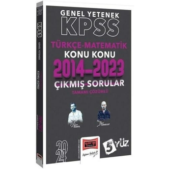 Yargı Yayınları 2024 Kpss 5Yüz Genel Yetenek (Türkçe-Matematik) Tamamı Çözümlü Son 10 Yıl Konu Konu Çıkmış Sorular (2014-2023) Komisyon