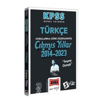 Yargı Yayınları 2024 Kpss Genel Yetenek Türkçe Konularına Göre Düzenlenmiş Tamamı Çözümlü Çıkmış Yıllar (2014-2023) Aker Kartal