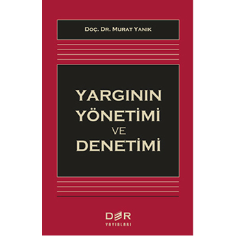 Yargının Yönetimi Ve Denetimi