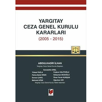 Yargıtay Ceza Genel Kurulu Kararları (2005-2015)