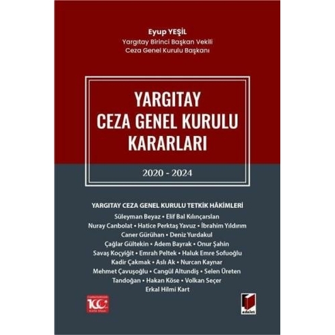 Yargıtay Ceza Genel Kurulu Kararları 2020 - 2024 Eyup Yeşil